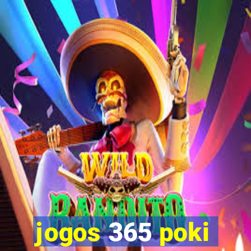 jogos 365 poki